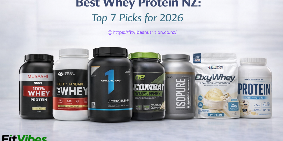 Best Whey Protein NZ: Top 7 Picks for 2026 — FitVibes Nutrition